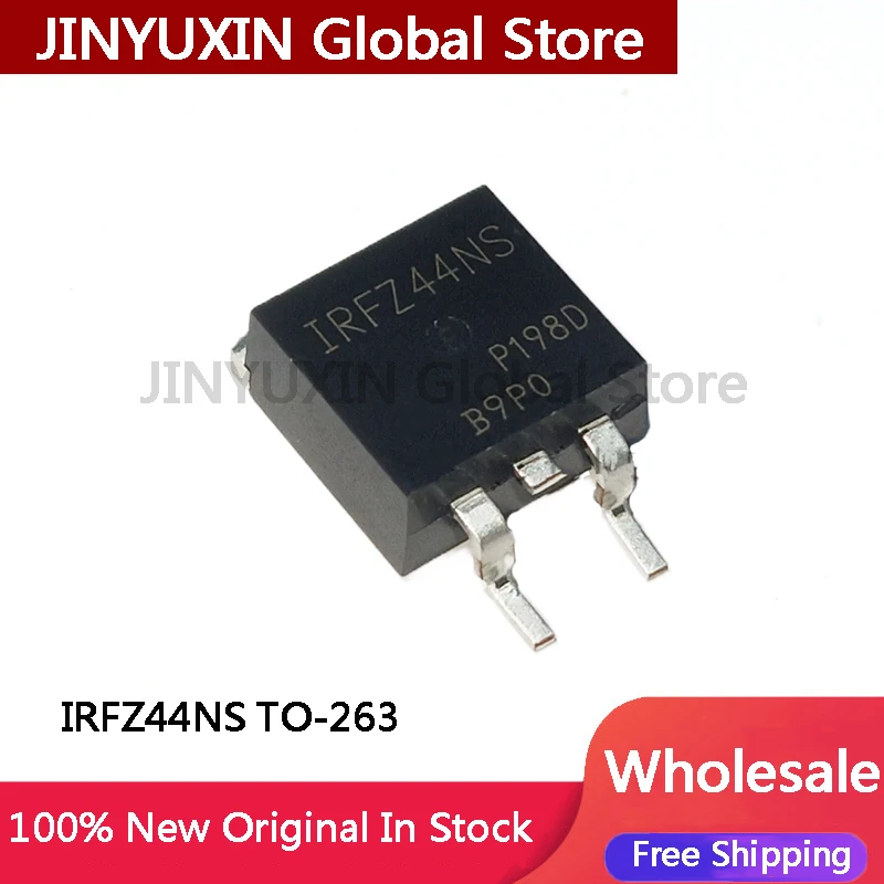 100PCS NEW 100% quality IRFZ44NS FZ44NS Z44NS IRFZ44 IRFZ44NSTRLPBF TO-263 Surface mount MOSFET