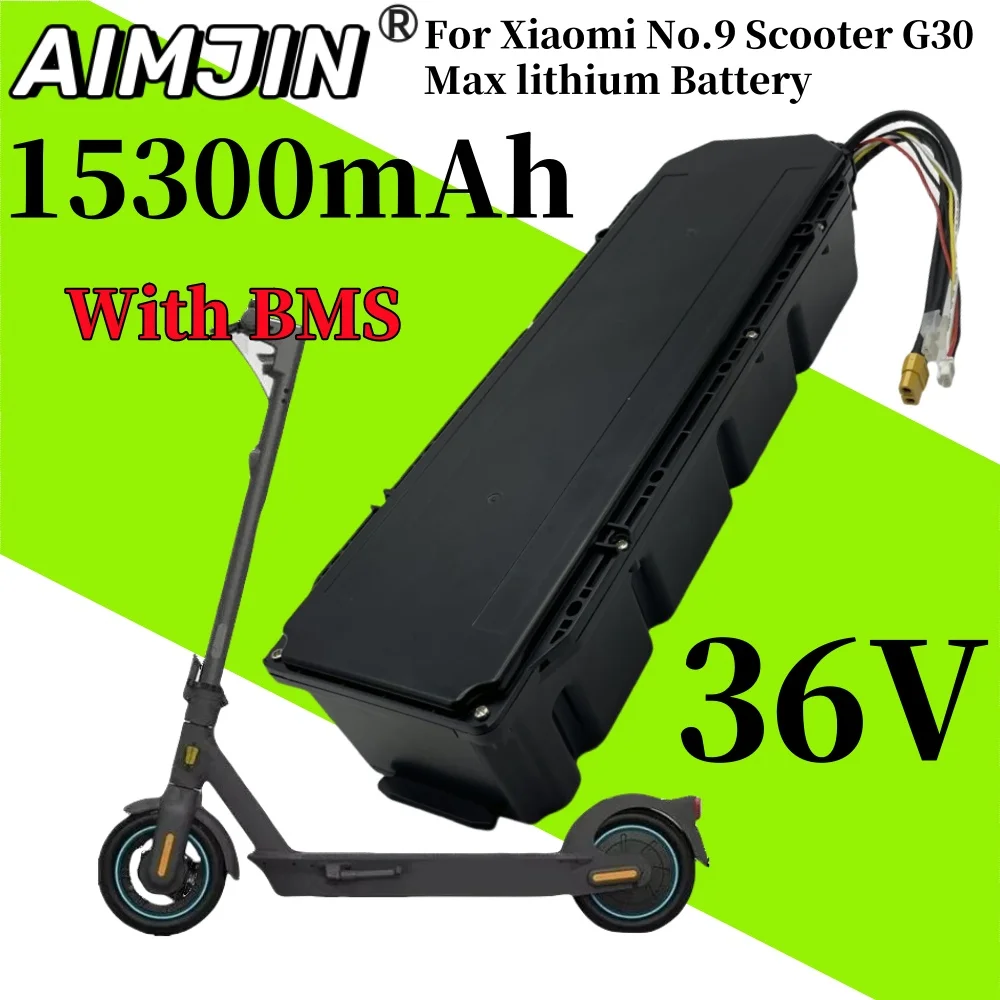 

10S6P High quality 36V 15300mAh Li-ion Battery Pack with BMS For Xiaomi Ninebot G30 MAX No. 9 Electric Scooter Special Battery