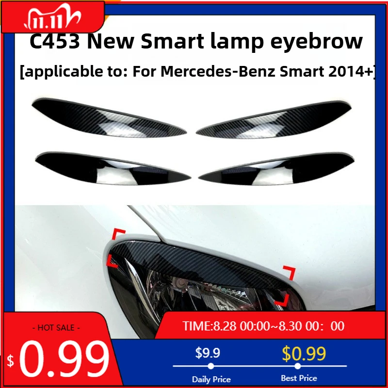 

Hot Ornaments For Mercedes Benz Smart C453 2014+ Front Headlight Eyebrow Body Sticker Cross-border Car Exterior Modification Int