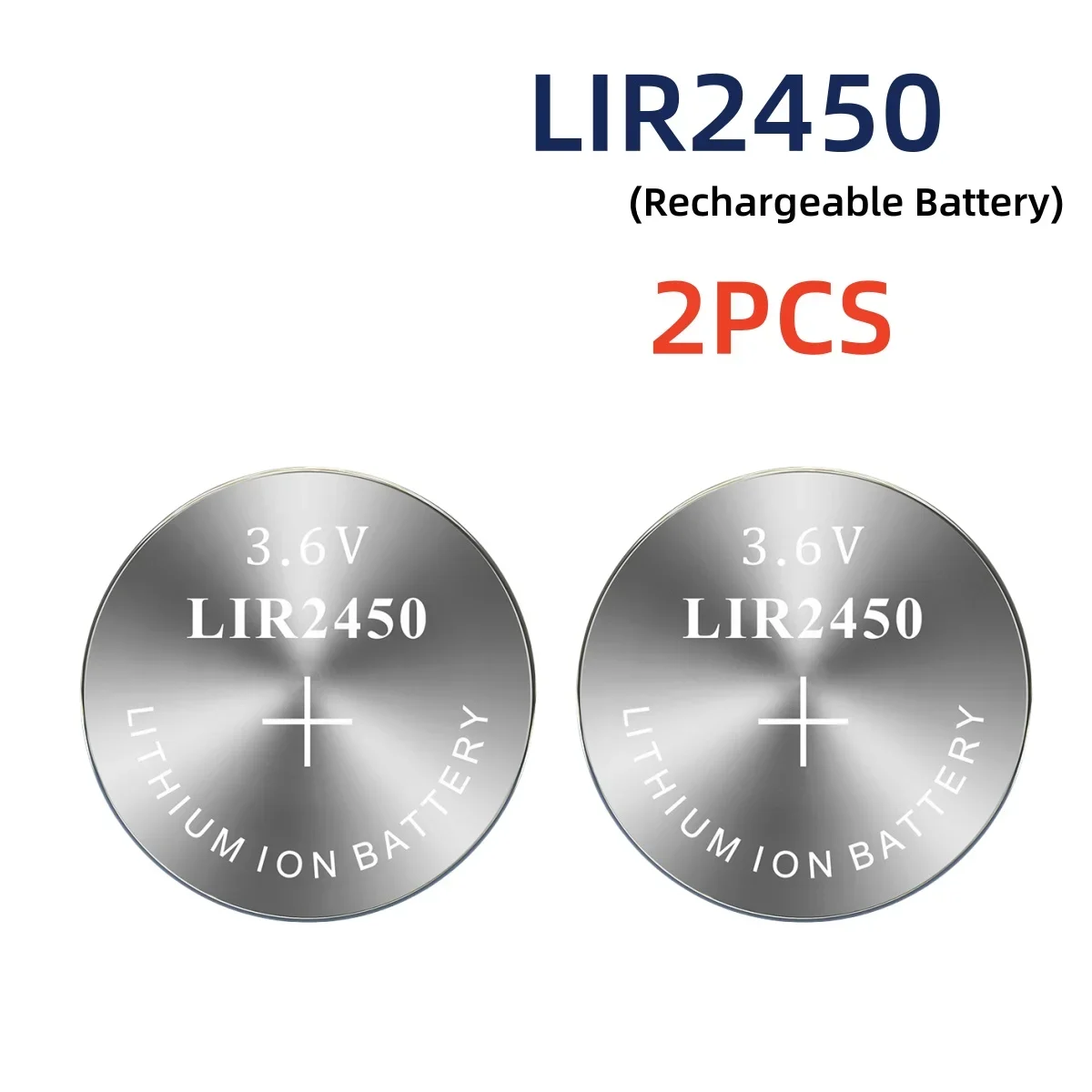 Rechargeable LIR2450 Lithium Ion Coin Cell Battery 3.6V 2-10PCS Replacement For CR2450 Button Battery Stable Power Long Lasting