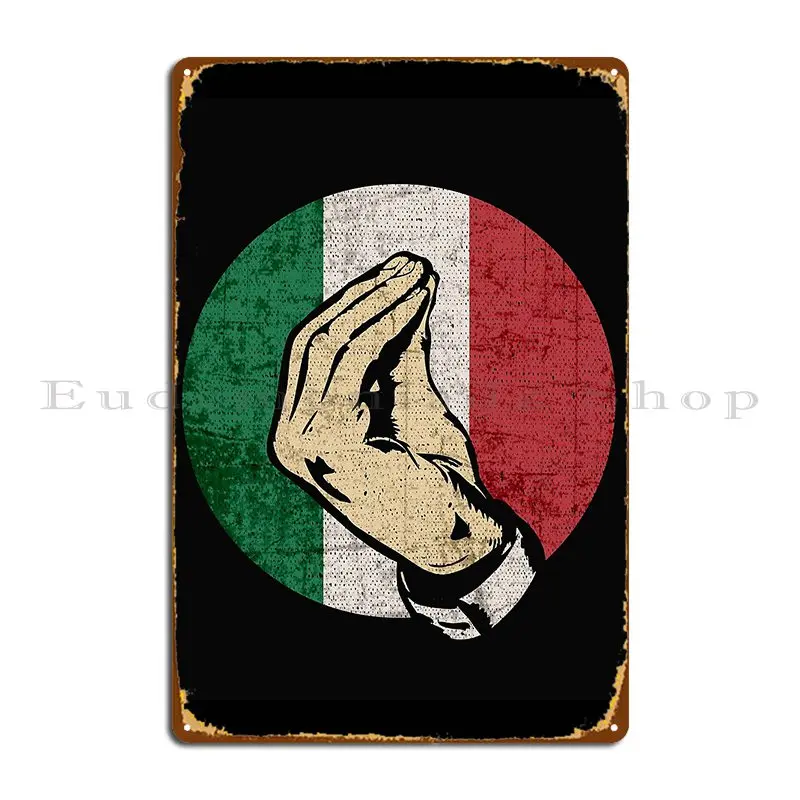 Italian Hand Gesture Sing Language Funny Italy Flag Vintage Metal Plaque Create Bar Decoration Wall Decor Create Tin Sign Poster