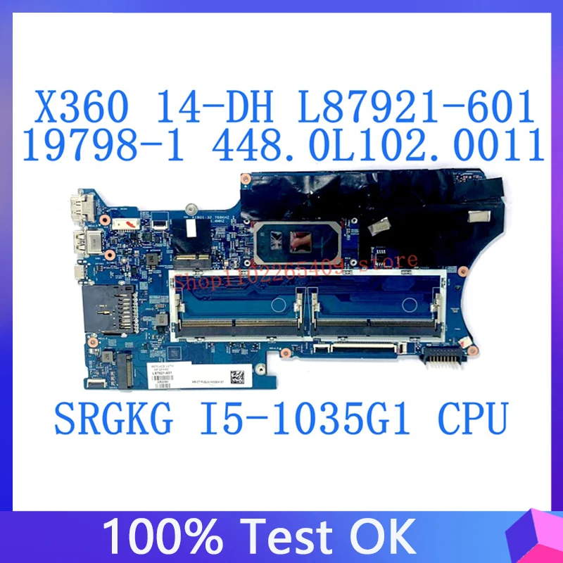 L87921-601 L87921-501 L87921-001 For HP X360 14-DH Laptop Motherboard W/SRGKG I5-1035G1 CPU 19798-1 448.0L102.0011 100%Tested OK