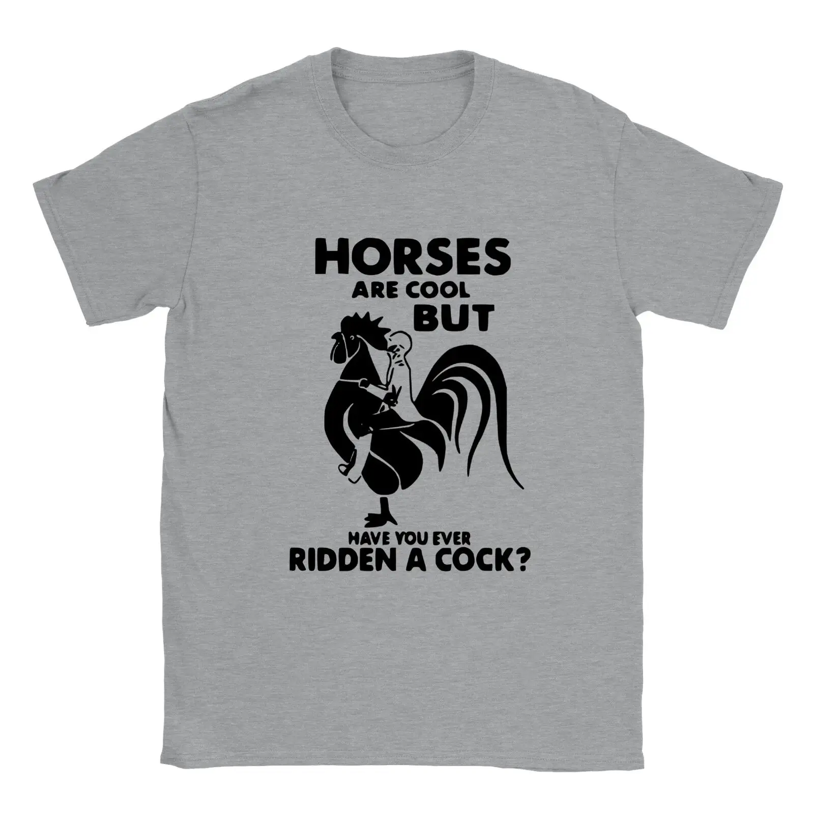 Horses Are Cool, But Have You Ever Ridden a Cock? - Classic Unisex Crewneck T-sh