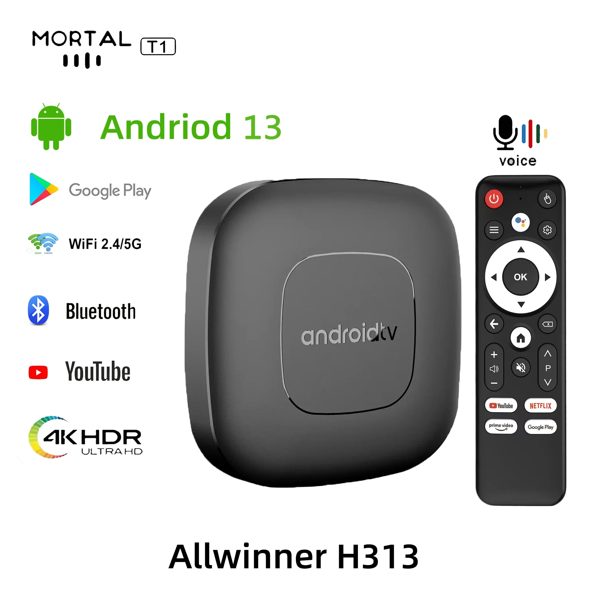 Smart TV Set-top Box Mortal T1 Android13 Allwinner H313 Cortex-A53 4KHD Mali-G31 Dual WIFI Googele Voice chromecast Media Player