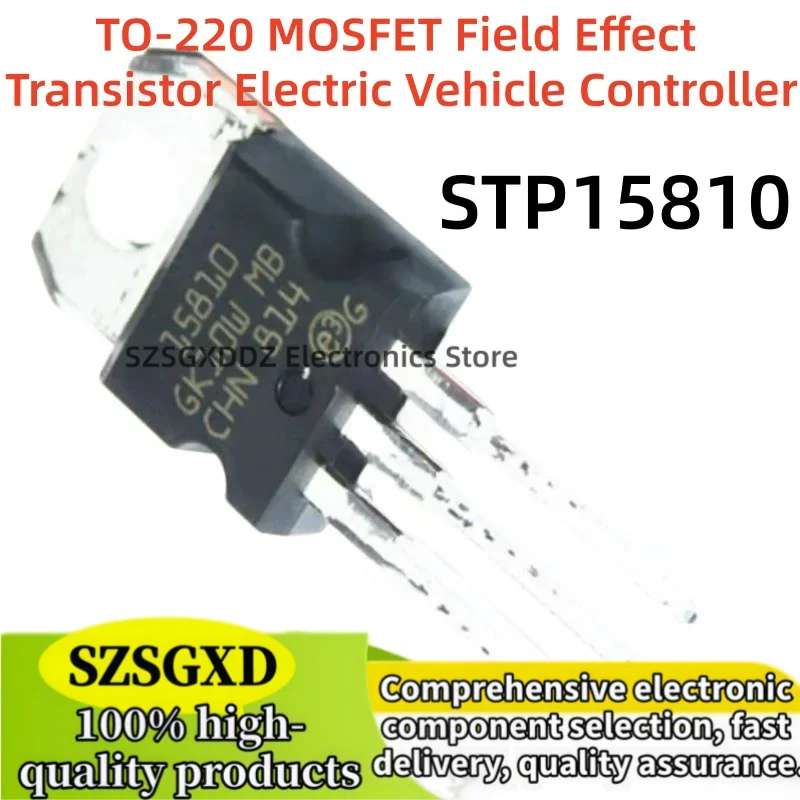 5-10-30 unidades/lote 100% nuevo quality STP15810 15810 110A 100V TO220 MOSFET Field Effect Transistor Electric Vehicle Controll