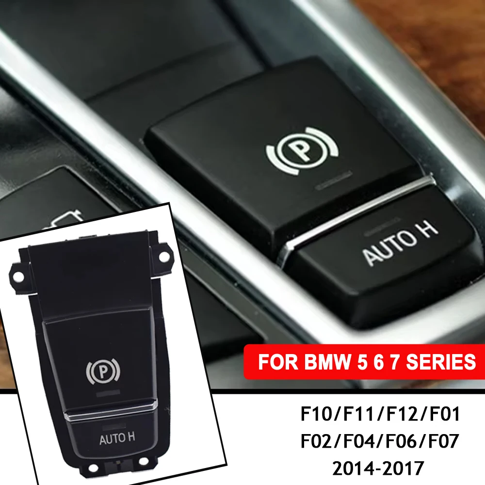 

61319148508 Переключатель управления электрическим стояночным тормозом для BMW F10 F11 E70 X5 E71 X6, кнопка переключения электрического стояночного тормоза