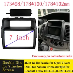 2 Din Car Radio Fascia 7 inch for Nissan Primastar for Opel Vivaro for Renault Trafic II Frame Panel DVD Face Plate Trim
