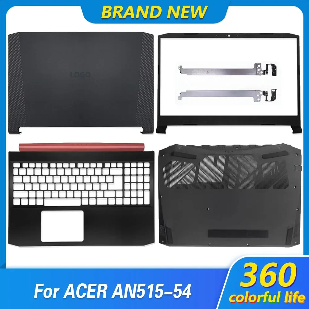 NEW For Acer Nitro 5 AN515-54 Laptop LCD Back Cover Front Bezel Palmrest Lower Bottom Case Hinges Panel A B C D Shell 15.6 Inch