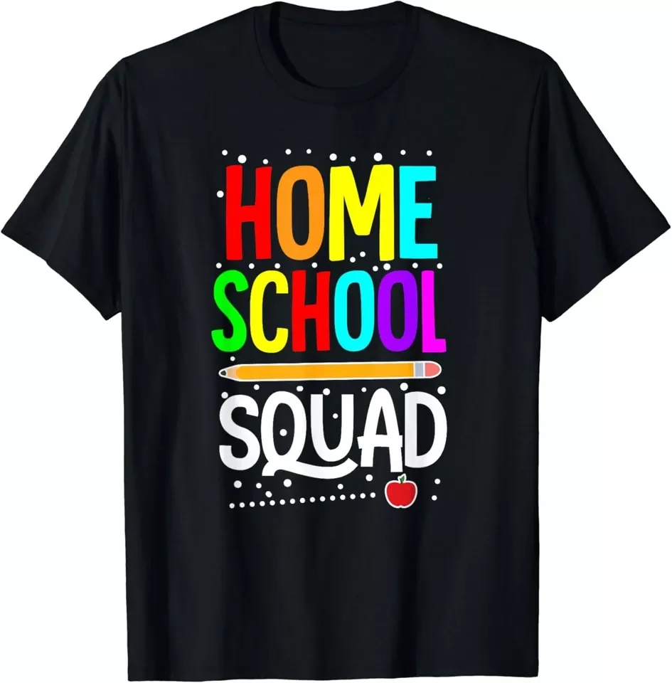 First Day Of School Homeschool Squad Teacher Gift Mens Unisex T-Shirt Size S-5XL