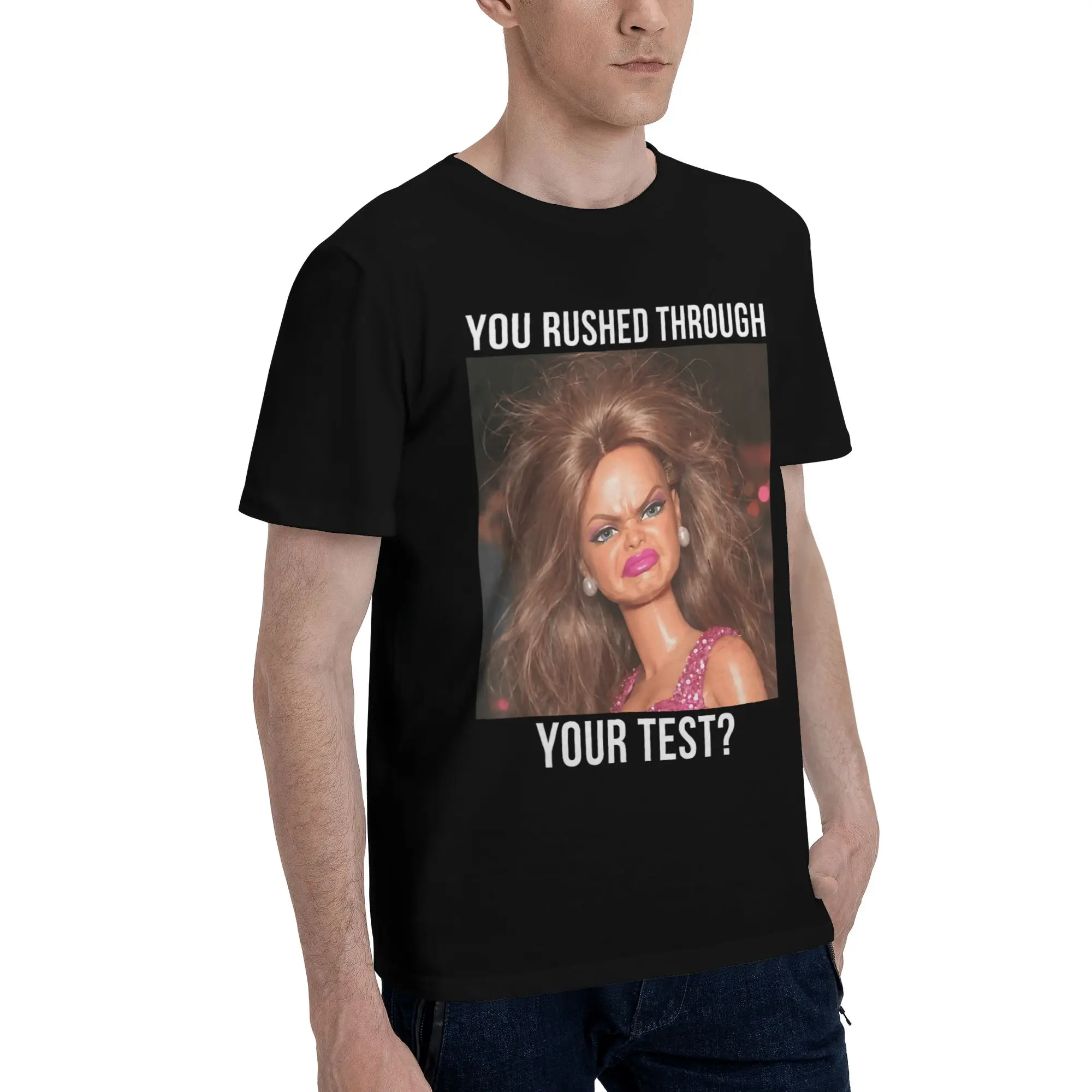 You Rushed Through Your Test Funny Test Day Meme Girl Graphic Funny 100% Cotton T-Shirt  Tops Tees For Men