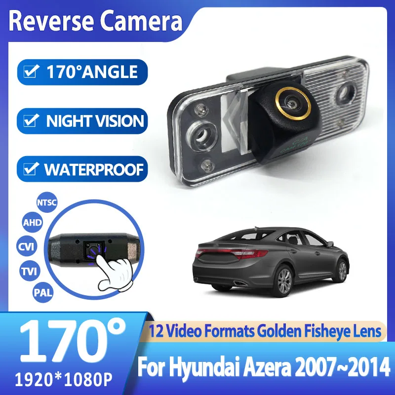 

AHD 1080P Golden Fisheye Car Rear View Camera For Hyundai Azera 2007~2011 2012 2013 2014 Reverse Vehicle Monitor Accessories