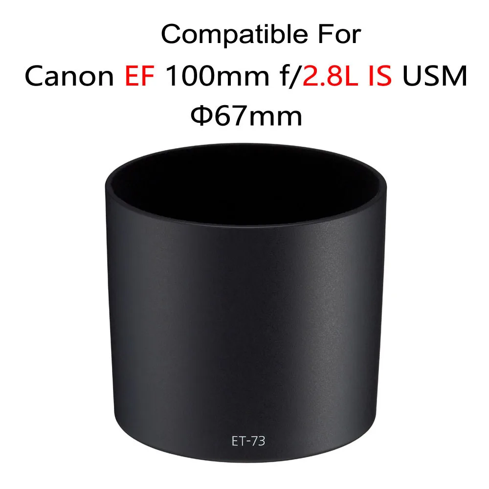 10 Pieces ET73 ET-73 Lens Hood Sun Shade Cover For Canon EF 100mm f/2.8L IS USM 67mm Filter Lens DSLR Camera Accessories