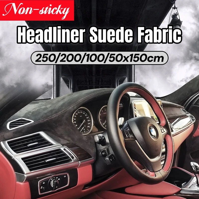 

Auto Suede Fabric Non Adhesive Upholstery Material for Car Headliner Dashboard Door Panel Interior Repair DIY Decor Lining Cloth