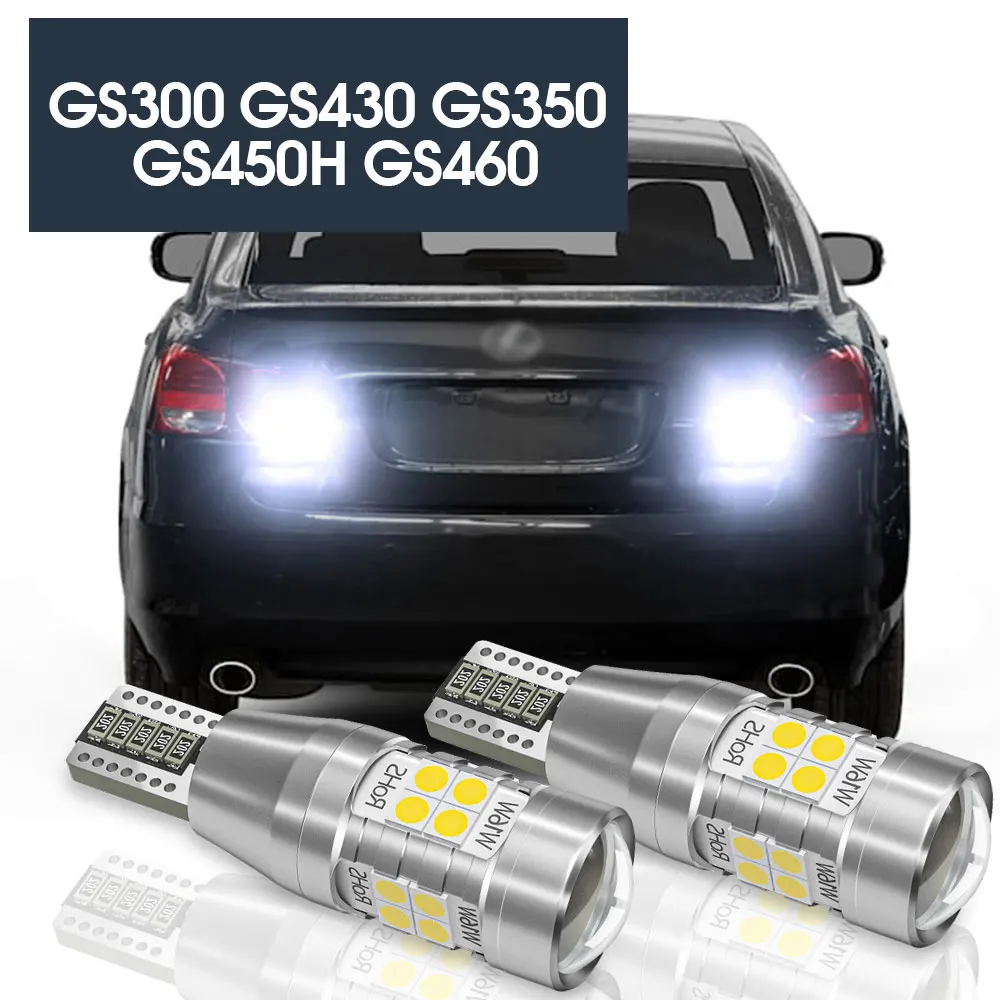 

2x LED Backup Light Reverse Lamp Canbus Accessories For Lexus GS300 GS430 GS350 GS450H GS460 2001-2015 2007 2008 2010 2011 2012