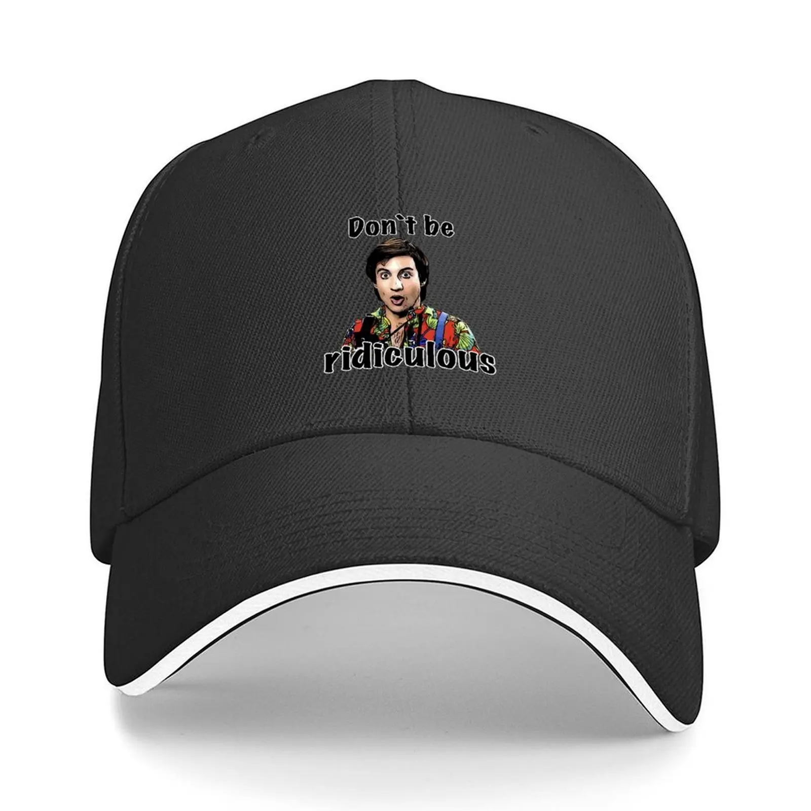 

Perfect Strangers: Don’t be ridiculous Baseball Cap hats for men Snapback Cap Designer Hat Designer Man Women's