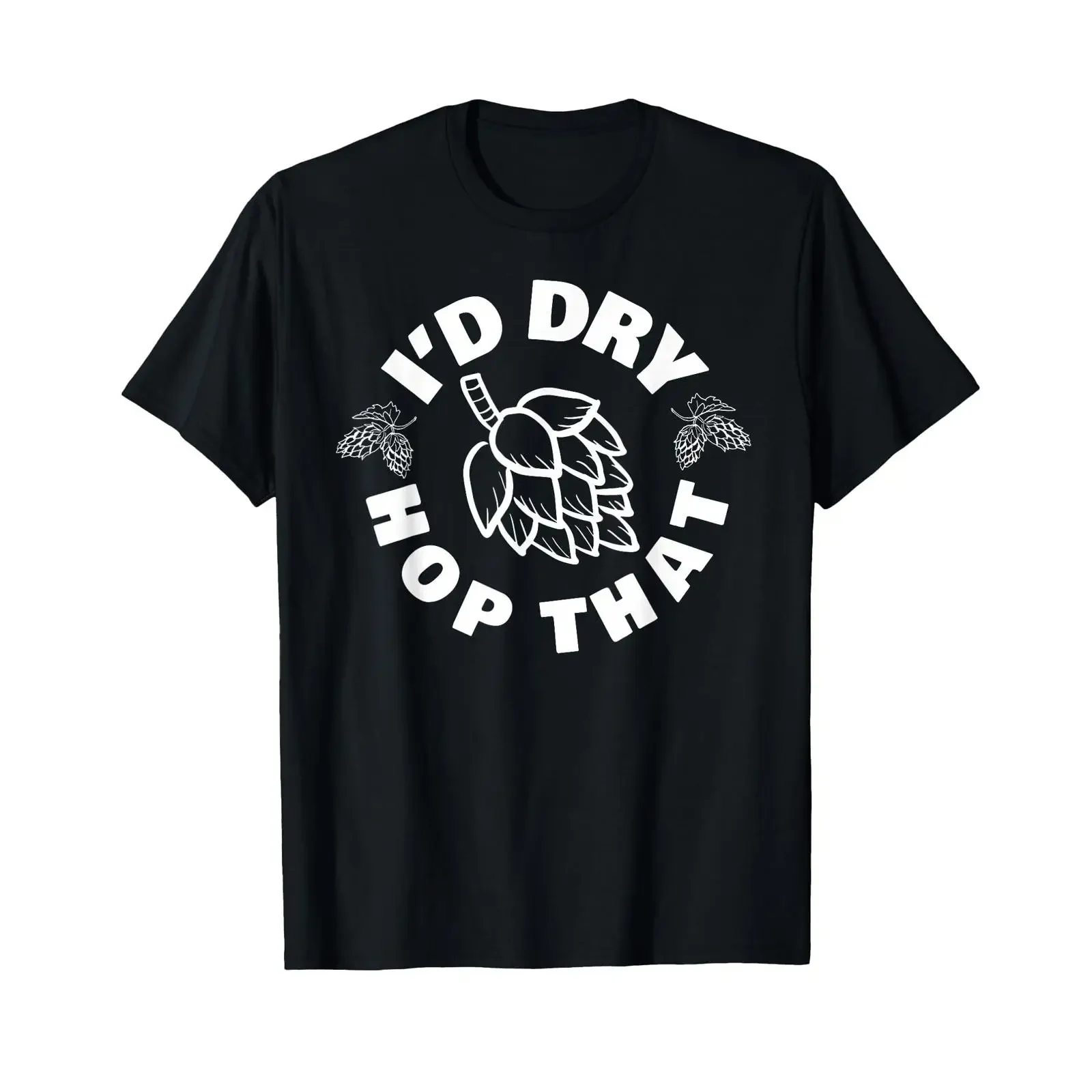 I'd Dry Hop That T Shirt Beer Brewery Hops Lover vintage Washed Stylish streetwear Top For Everyday Wear Versatile fashion