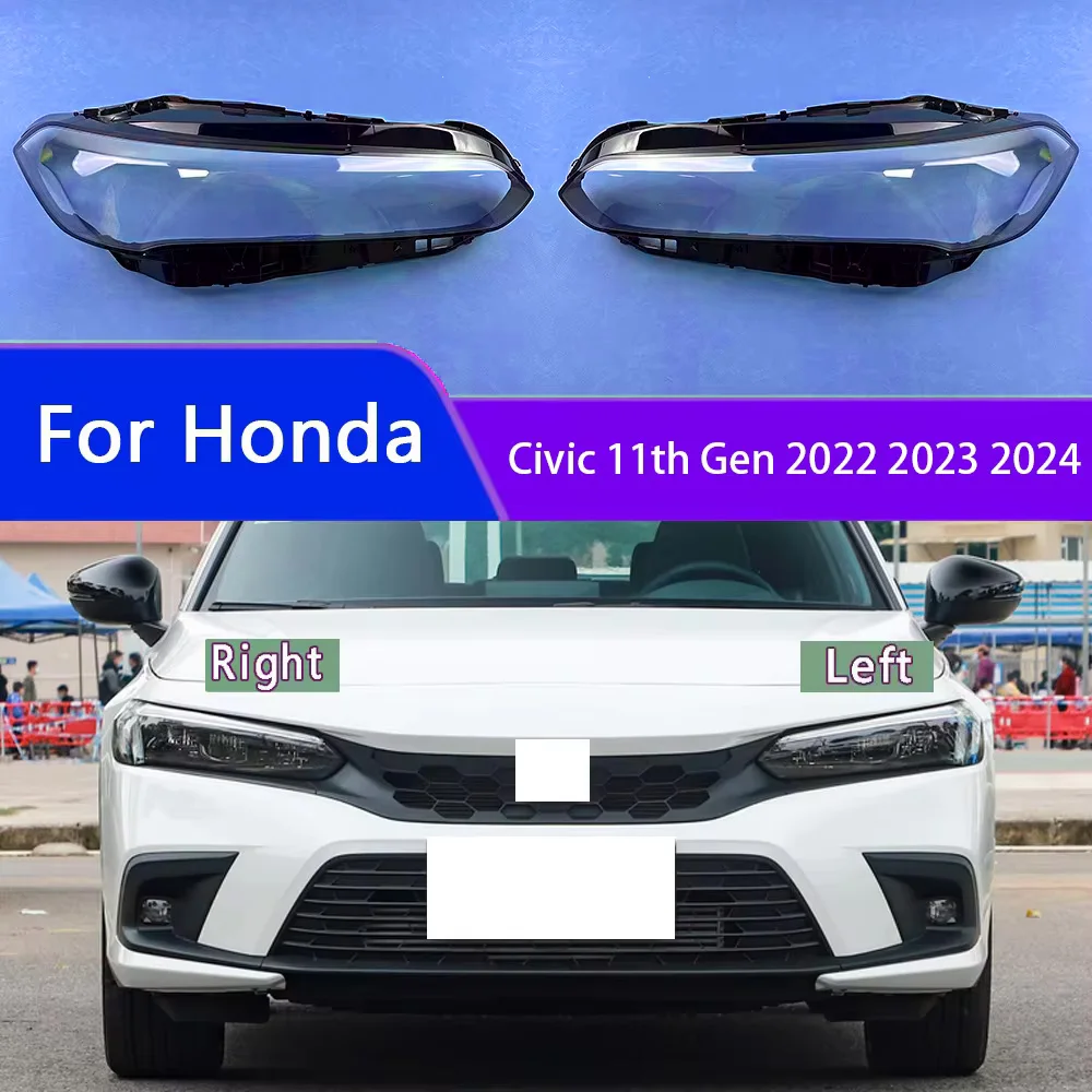 

Для Honda Civic 11-го поколения 2022 2023 2024: Прозрачная крышка фары, плафон фары, корпус фары из плексигласа, автозапчасти для замены