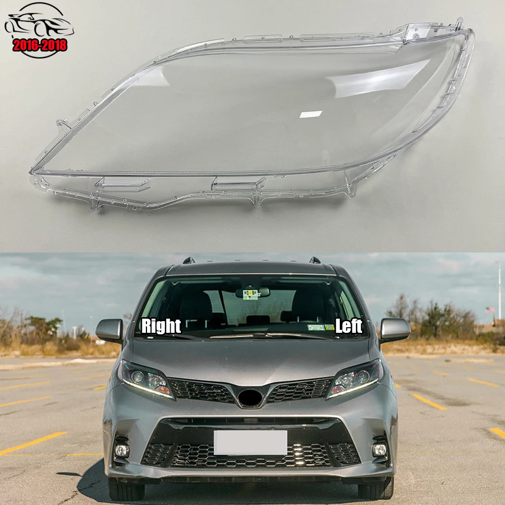 

For Toyota Sienna 2016 2017 2018 Headlamp Lamp Shell Transparent Mask Headlight Cover Lens Plexiglass Replace Original Lampshade