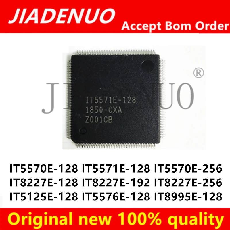 (1pcs)100% New IT5570E-128 IT5571E-128 IT5570E-256 IT8227E-128 IT8227E-192 IT8227E-256 IT5125E-128 IT5576E-128 IT8995E-128 QFP