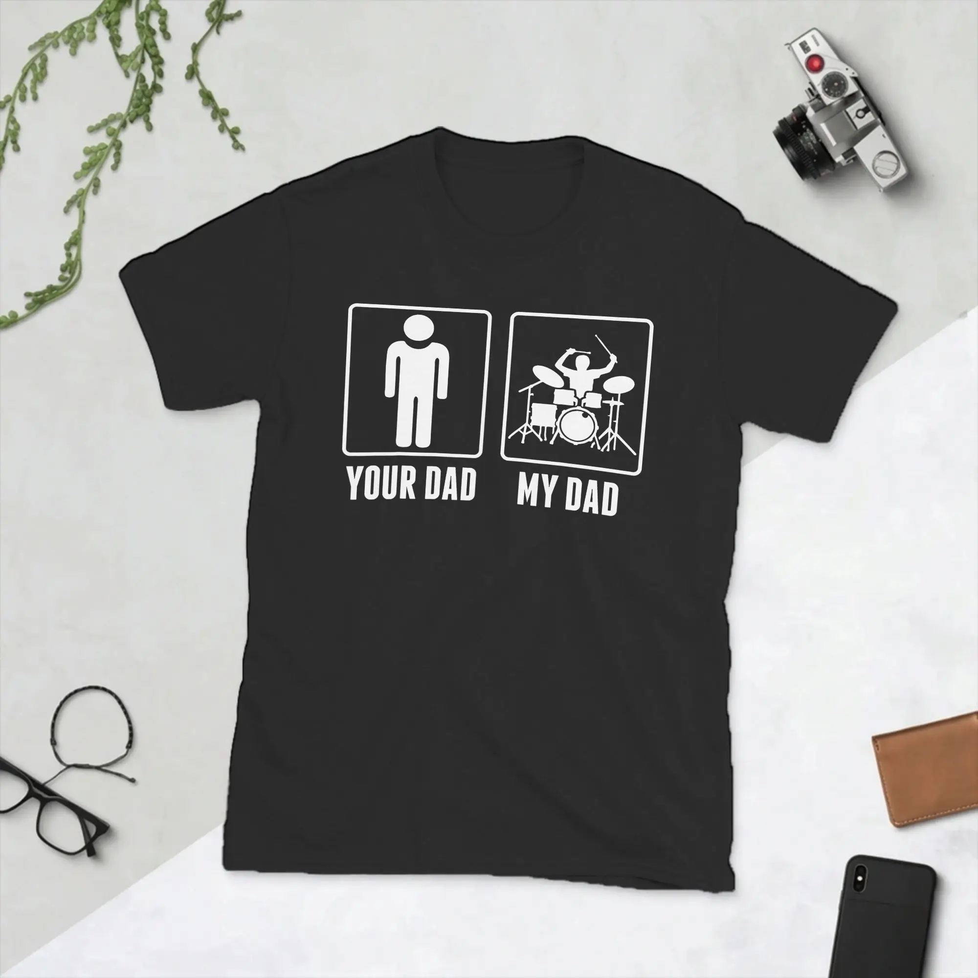 Drummer Drums Your Dad My Dad T-Shirt for Men  Novelty Pure Cotton Tees Round Collar Short Sleeve T Shirt Gift Idea Clothes