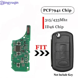 jingyuqin 3 Buttons Remote Flip Car Key Circuit Board Fod ASK 315Mhz ID46 Pcf7941 For Land Rover Range Rover Sport Discovery 3