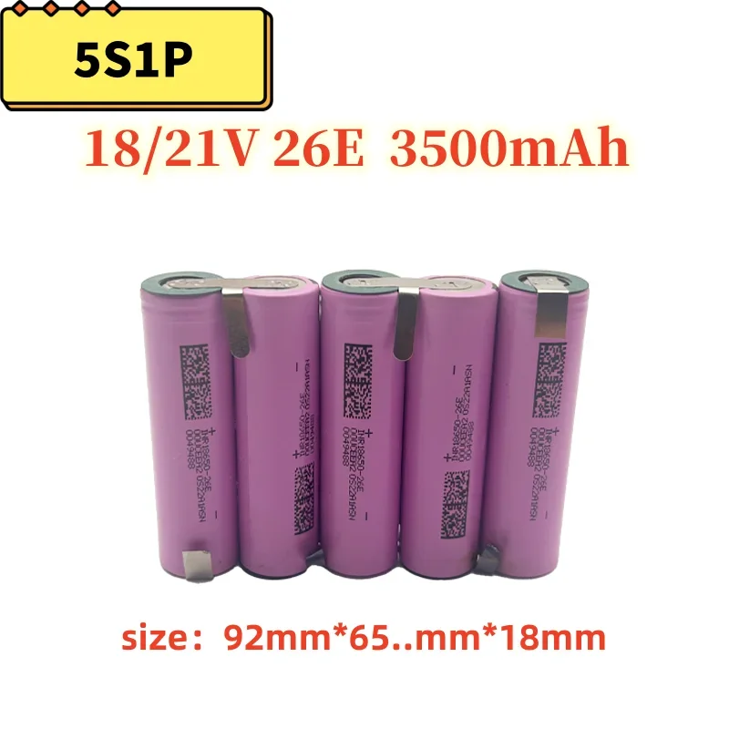 18650 26e 5S1P 5S2P 5S3P 5S4P 3.7V 7.4V 12V 18V 21V 18650 26E battery pack 2600mAh, suitable for screwdriver and drill batteries