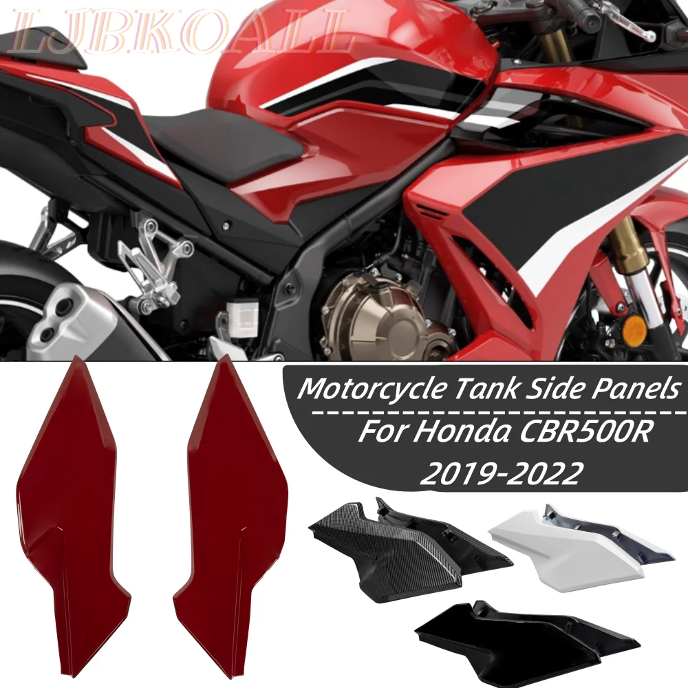 

CBR 500R Tank Side Covers Panels Gas Fairing For Honda CBR500R 2019 2020 2021 2022 CBR500 R Motorcycle Oil Cover Accessories