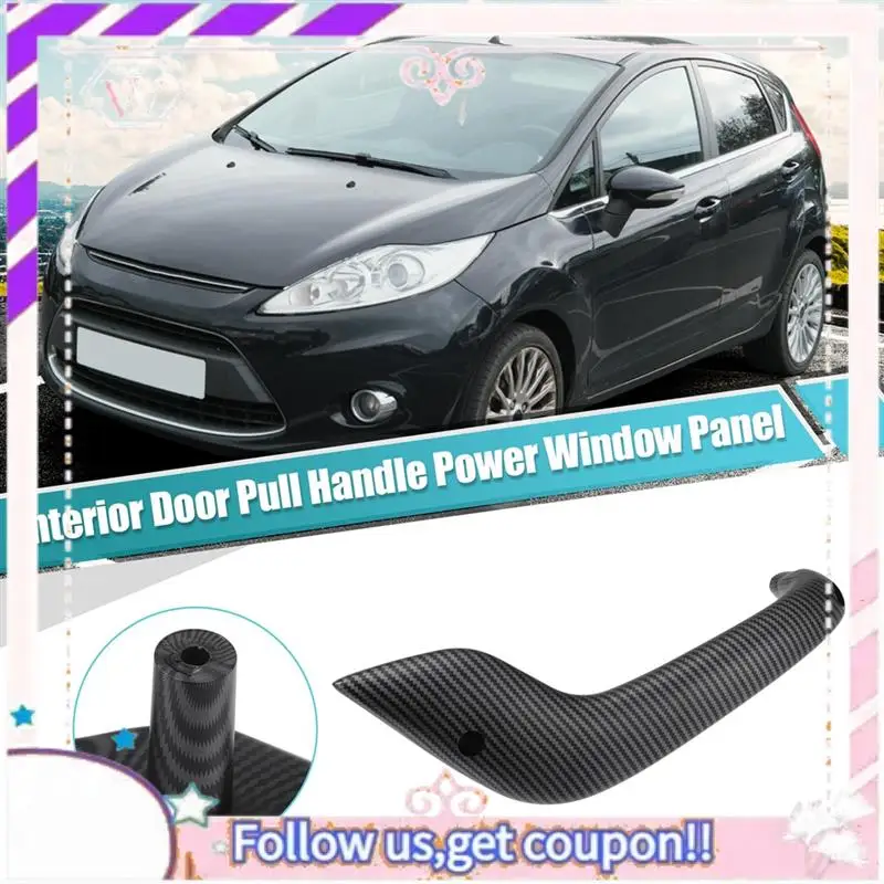 

Portable Interior Door Pull Handle Carbon Fiber Pattern ABS For Ford Fiesta 2011-2020 G2BZ-5823943-JA D2BB-A23943-CA35B8,Left