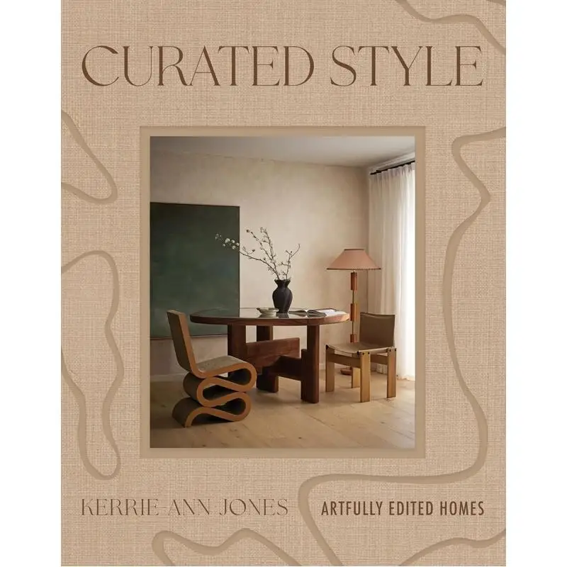 Curated Style Artfully Edited Homes With Soul KerrieAnn Jones Smith Street Books 9781923049826 Book