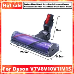 Dla Dyson V7V8V10V11V15 z włókna węglowego z bezpośrednim napędem szczotka odkurzacz akcesoria głowica ssąca szczotka podłogowa szczotka rolkowa