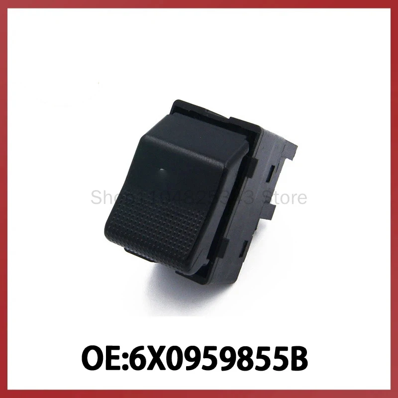 

Suitable for Volkswagen Glass Lifter Single Switch Electric Window Lift Control Switch 6X0959855B