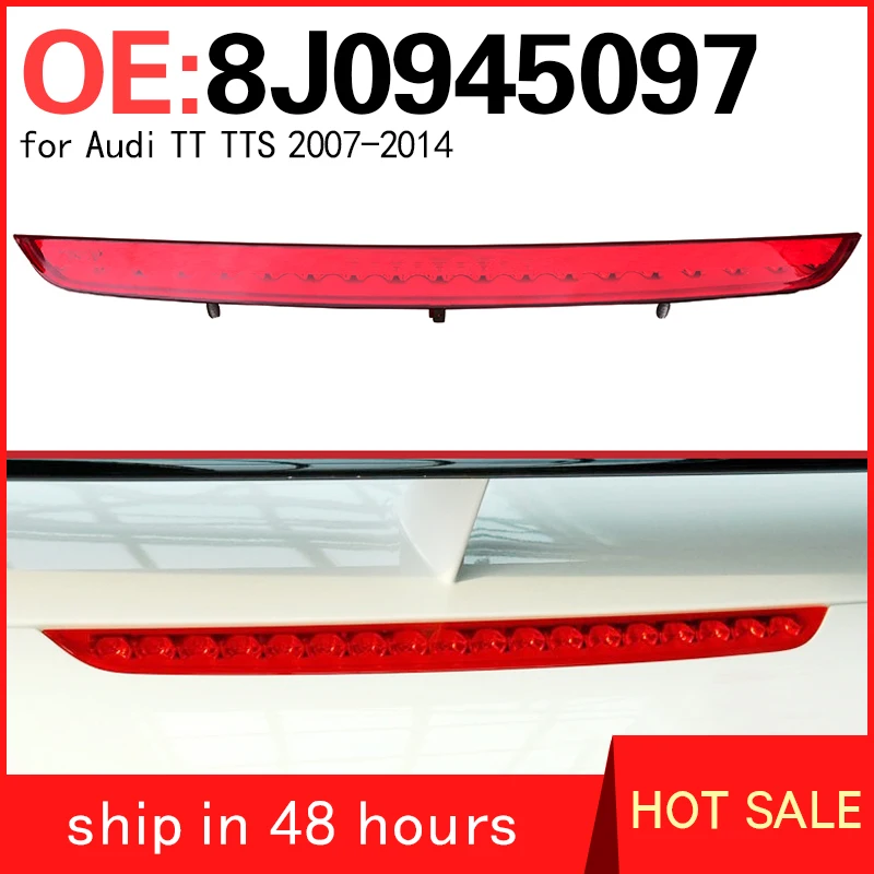 8J0945097 for Audi TT TTS 2007-2014 High stop lights rear-end collision prevention lights rear windshield warning lights