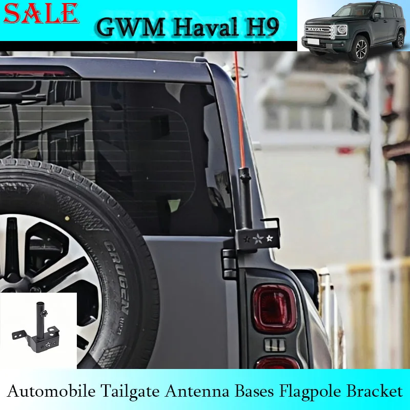 

Fit for GWM Haval H9 2024 Automobile Tailgate Antenna Bases Flagpole Bracket Automotive Off-road Exterior Decorative Parts