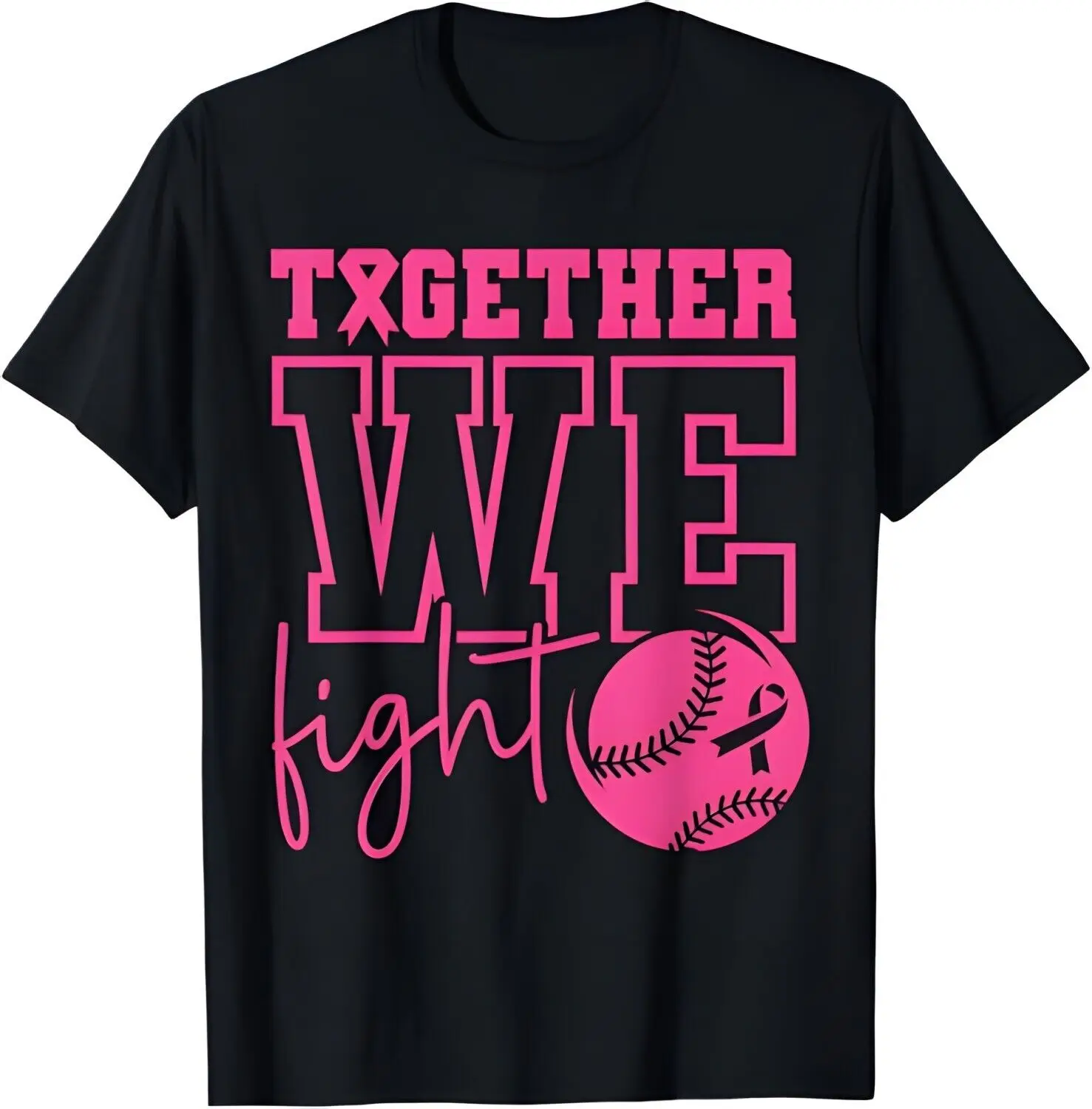 

Together We Fight Softball Breast Cancer Awareness T-Shirt