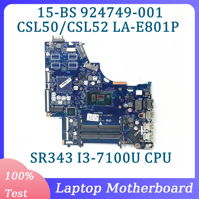 

924749-601 924749-501 924749-001 Mainboard LA-E801P For HP 15-BS Laptop Motherboard With SR343 I3-7100U CPU 100%Full Tested Good