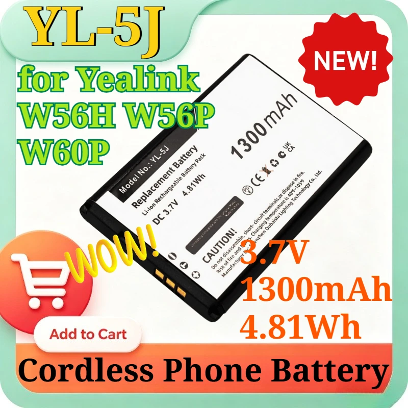 

YL-5J W56-BATT 3.7V 1300mAh 4.81Wh Replacement Battery for Yealink W56H W56P W60P DECT IP Cordless Phone Li-ion Battery WL-YK5J
