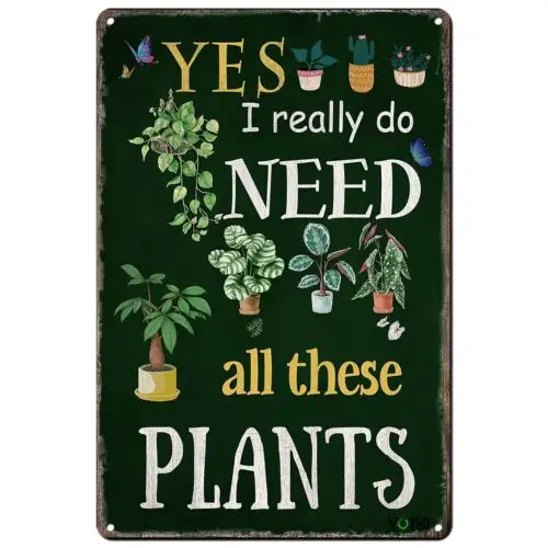 VOTHI Funny Garden Signs Yes I Really Do Need All These Plant Poster Metal Si...