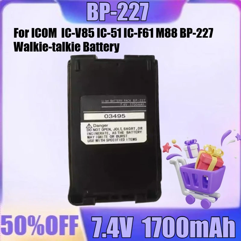 

New BP-227 7.4V 1700mAh High quality Battery for ICOM IC-V85 IC-51 IC-F61 M88 BP-227 Walkie-talkie Battery
