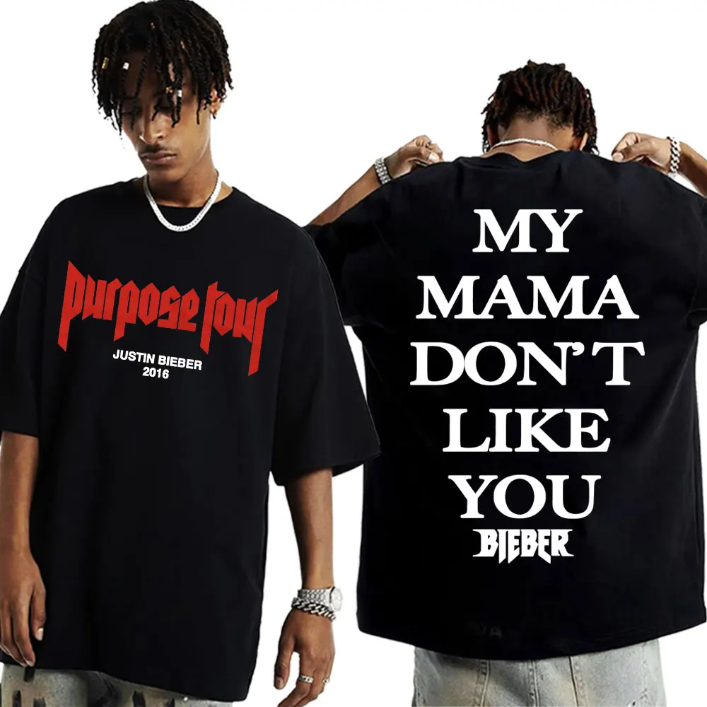 Camiseta Justin Bieber Purpose Tour My Mama Don't Like You, camisetas con estampado de letras, camiseta de manga corta de algodón a la moda para hombres y mujeres