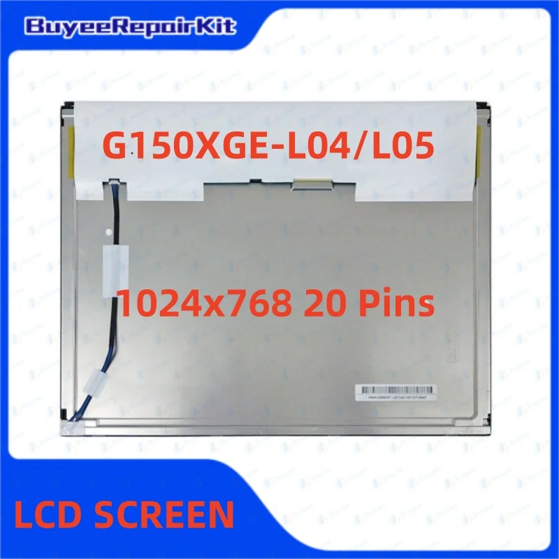 

Original 15.0 Inch G150XGE-L04/L05 1024x768 LCD Screen Display Panel 20pins 100% Tested Works Well