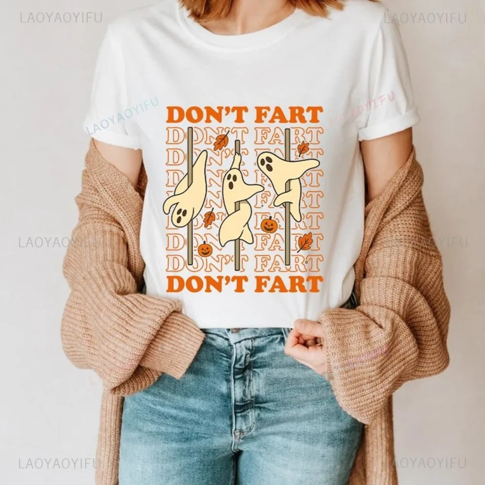 Funny Halloween Ghost Pole Dance T Shirt Don’t Fart Cute Spooky Ghosts Pumpkin Graphic T-shirt Harajuku Hip Hop Women Tees