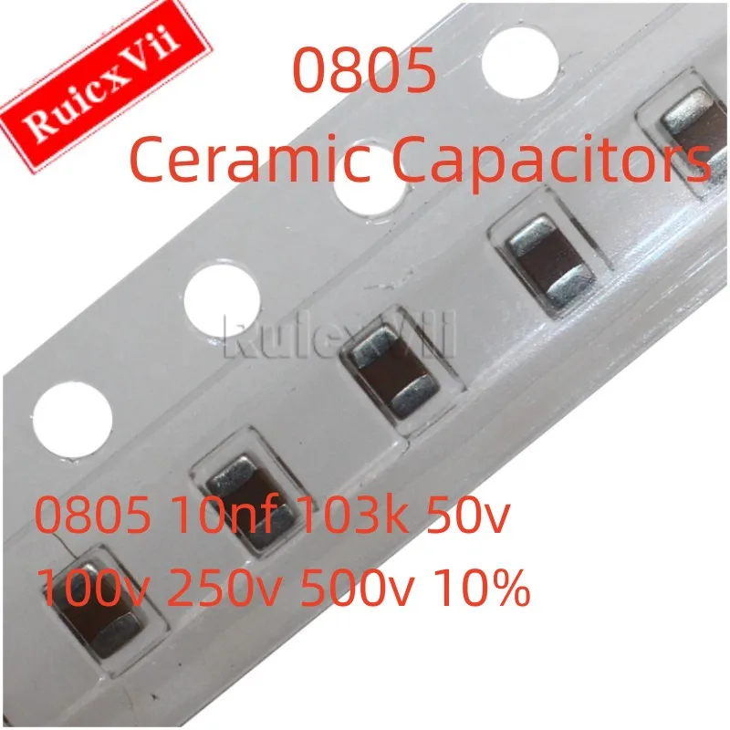 (50pcs) 0805 10NF 103K 50V 100V 250V 500V 10% X7R 2012 SMD Ceramic Capacitors