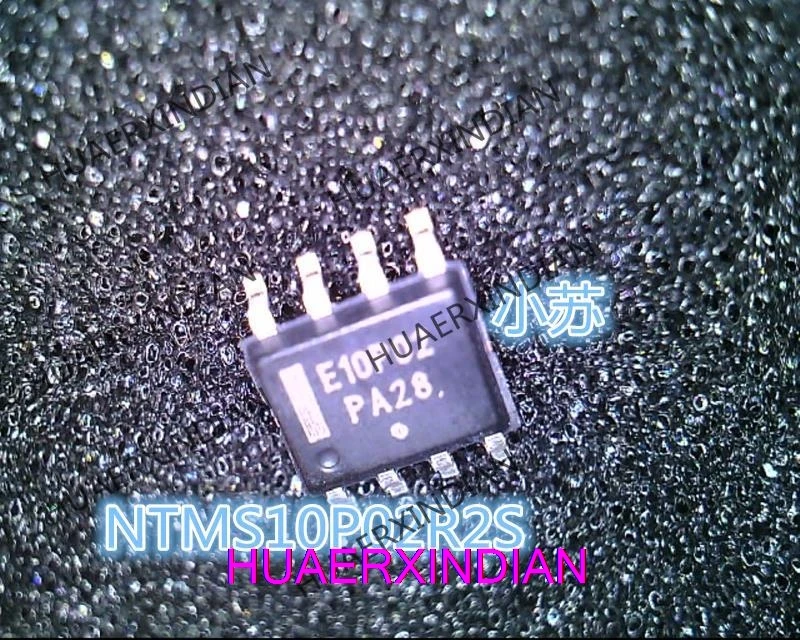 

NTMS10P02R2S Printing E10P02 SOP-8, гарантия качества, новый и оригинальный