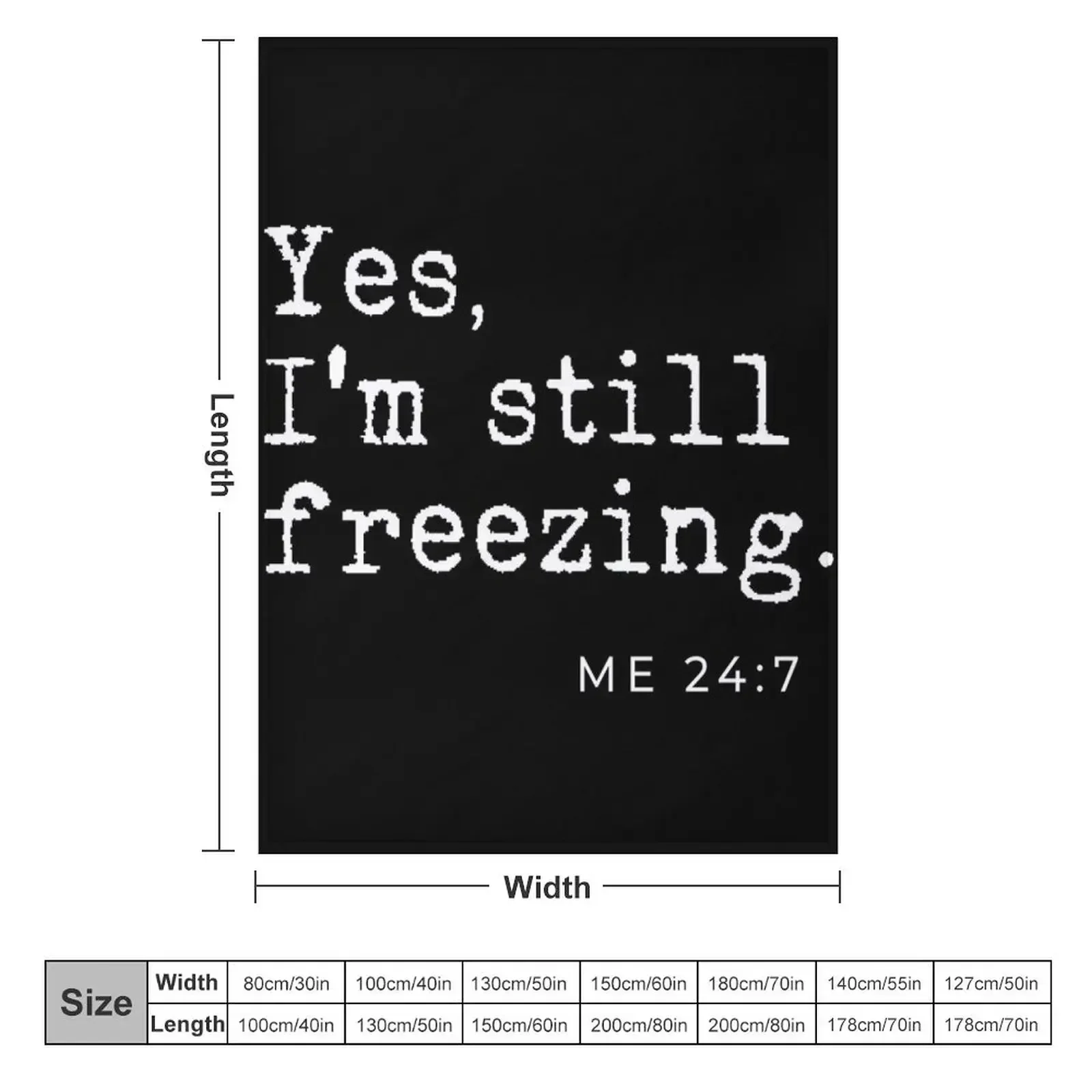 Yes I'm still freezing Me 24:7 Throw Blanket couch cozy soft plush fuzzy picnic outdoor blanket