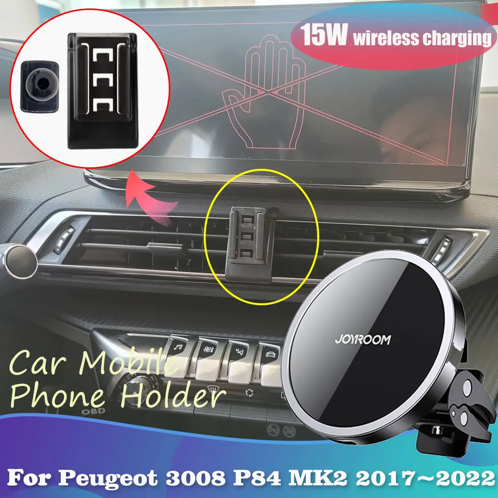 15W Car Phone Holder for Peugeot 3008 P84 MK2 2017~2022 2018 2019 Magnetic Wireless Fast Charging Support Sticker Accessories