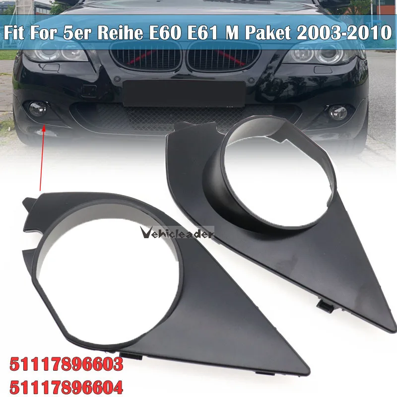 For BMW E60 E61 M Sport 2003-2009 525i 528i 530i 2004-2010 Fog Light Cover Bazel Grilles Fog Lights Lamp Frame Covers Hole Grill