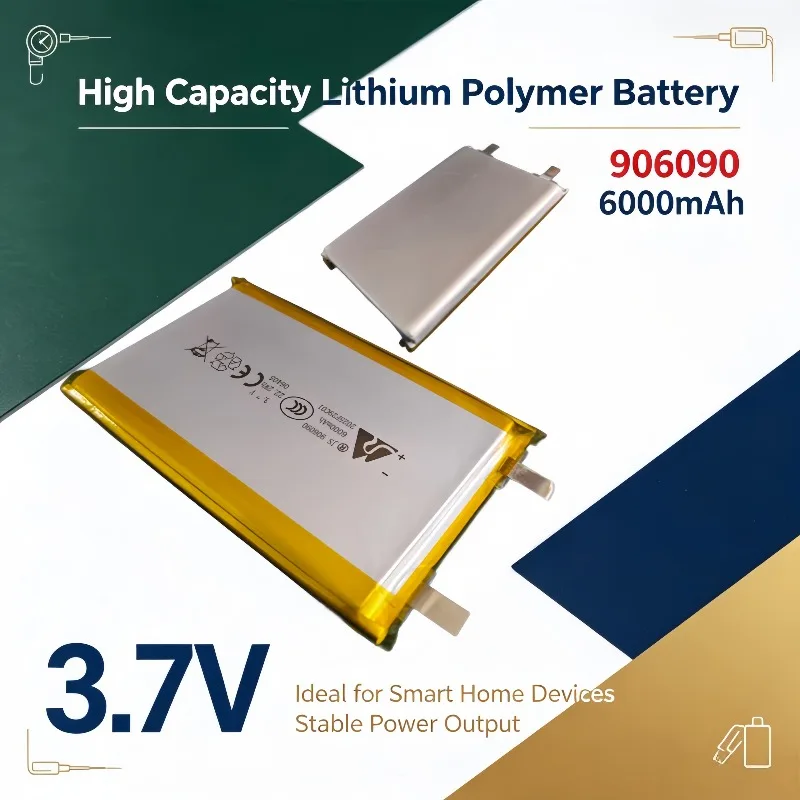 Smart Home Control System Power Battery, 906090 3.7V 6000mAh Li-Polymer, Low Self-Discharge