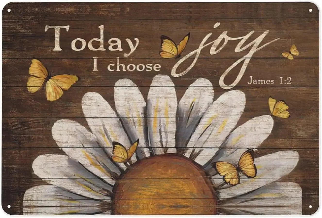 Rustic Retro Metal Tin Sign Today I Choose Joy, Butterfly, Daisy, Jesus Novelty Metal Sign for Home Kitchen Bathroom Parlor Cour