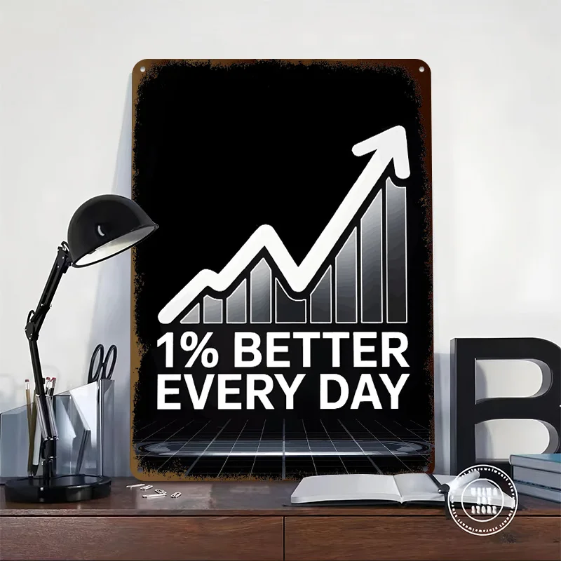 1% Better Every Day Poster Retro 3D Printed Metal Signs Customized Wall Hanging Gift for Decoration Room Decorating Interior