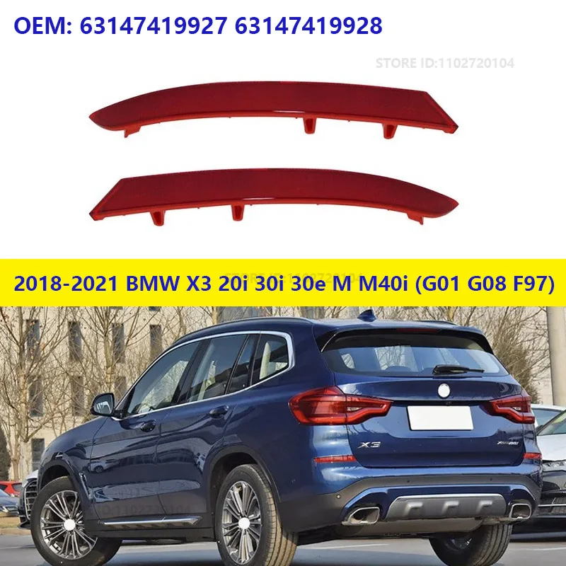 Для 2018-2021 BMW X3 20i 30i 30e M M40i (G01 G08 F97) задний бампер отражатель полоса крышка 63147419927 63147419928 Для 2018-2021 BMW X3 20i 30i 30e M M40i (G01 G08 F97) задний бампер отражатель полоса крышка 63147419927 63147419928